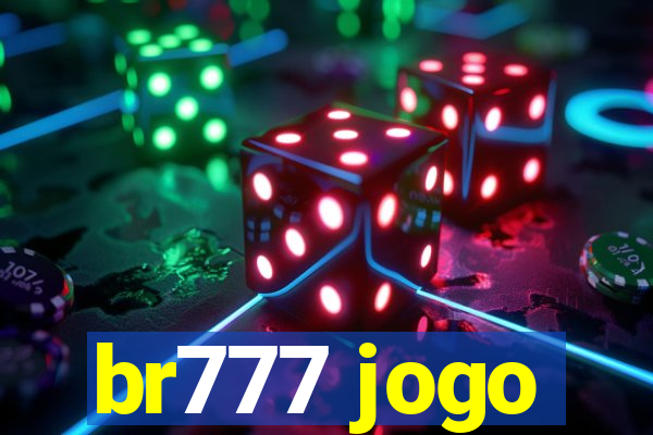 br777 jogo